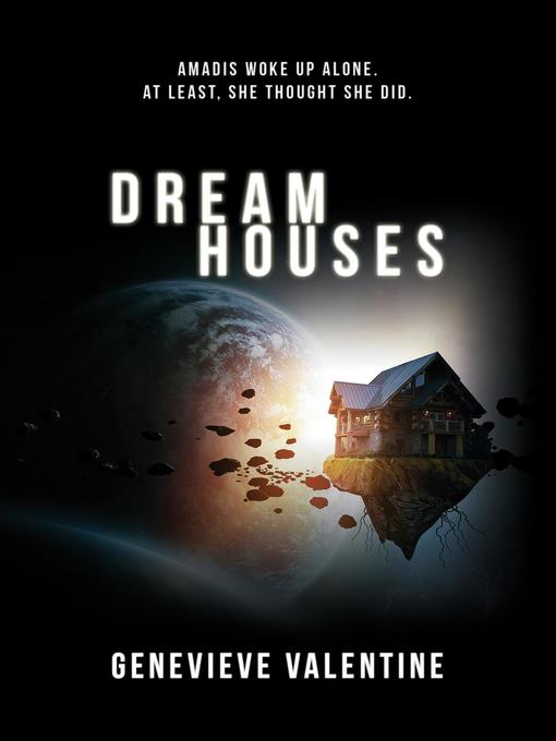 Title details for Dream Houses by Genevieve Valentine - Available